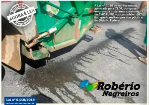 Agora é LEI: Empresas de coleta de lixo terão coletores de CHORUME - Deputado Robério Negreiros